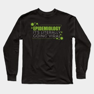 Epidemiology Long Sleeve T-Shirt